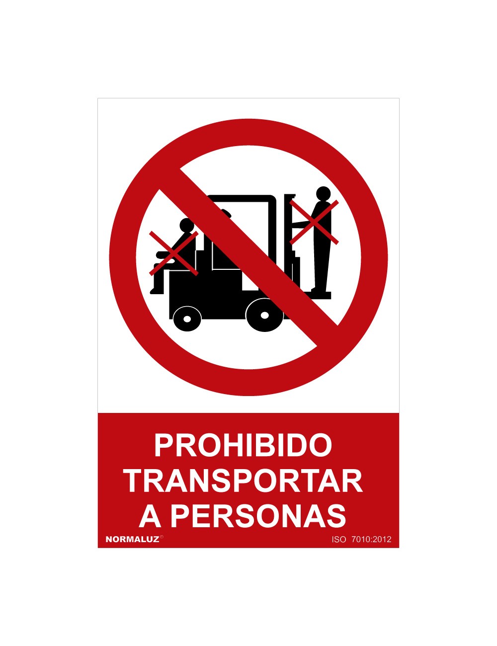 Señal prohibido "prohibido transportar a personas" (pvc 0.7mm) 30x40cm normaluz