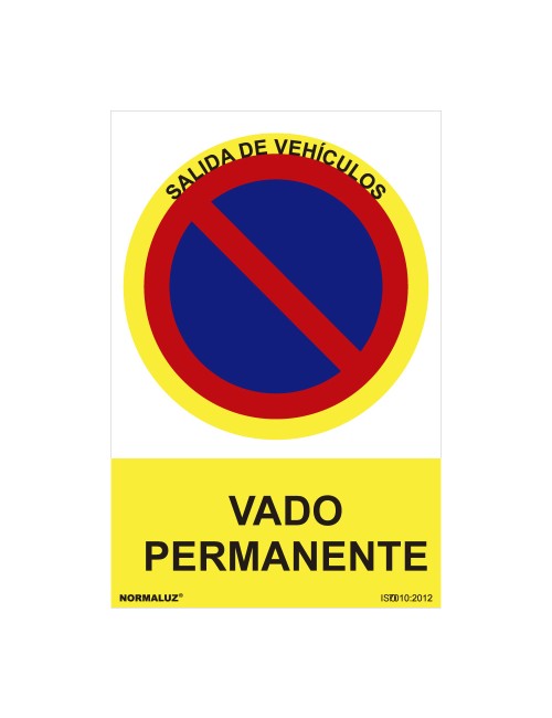 Señal prohibido "vado permanente" (pvc 0.7mm) 30x40cm normaluz